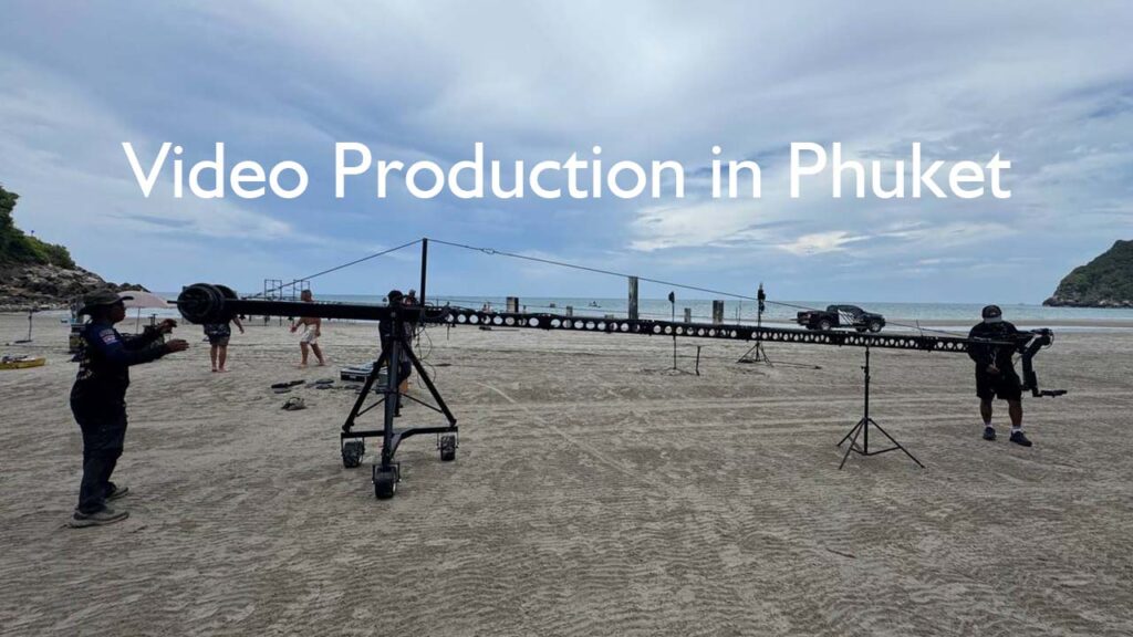 video-production-phuket-2025-thailand copy